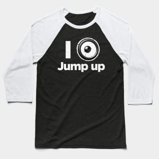 I love Jump up DnB Drum and Bass Baseball T-Shirt